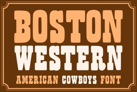 Boston Western: A Display Font That Makes Your Headlines Unmissable