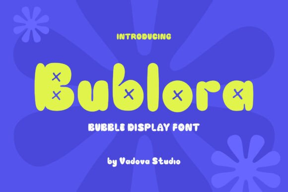 Bublora: A Playful Display Font for Handmade Creators