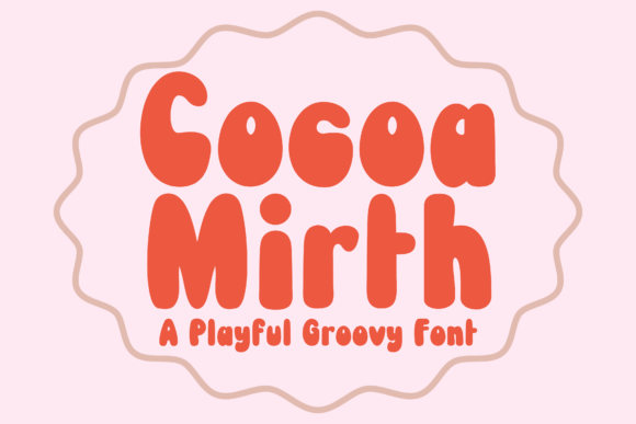 Cocoa Mirth: A Display Font That Feels Like a Smile