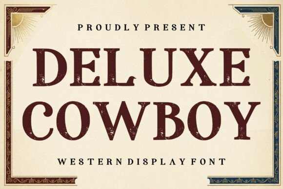 Deluxe Cowboy: A Display Font with Western Soul