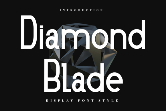Diamond Blade: A Modern Display Font for Digital Branding