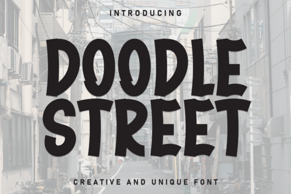Doodle Street: A Display Font That Screams “Look Here”