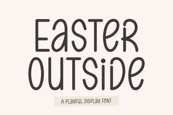 Easter Outside: A Playful Display Font for Digital Spring