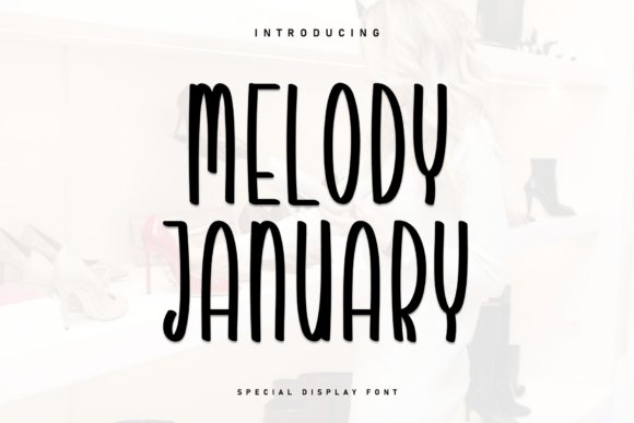 Melody January: A Display Font That Elevates Your Brand