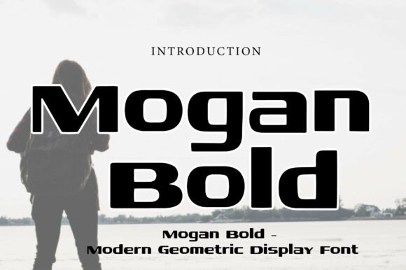 Mogan Bold: A Display Typeface for Digital Impact
